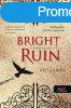 Vic James - Bright Ruin - Tndkl pusztuls (Stt kpessg