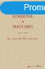 Sumertl a magyarig ? Ki a magyar? Mi a magyar?