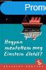 Hogyan mentettem meg Einstein lett?