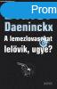 Didier Daeninckx - A lemezlovasokat lelvik, ugye?