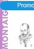 Montaigne - A vilg filozfusai 50.