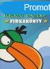 Angry Birds - A nagy zld firkaknyv