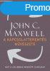 John C. Maxwell - A kapcsolatteremts mvszete