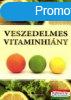 Andreas Jopp - Veszedelmes vitaminhiny