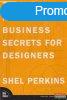 Shel Perkins - Talent Is Not Enough: Business Secrets For De