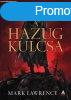 Mark Lawrence - A Hazug kulcsa