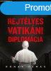 Rejtlyes vatikni diplomcia - Mit tesz a ppa a bkrt?