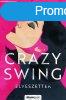 Crazy Swing - Elveszettek