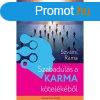 Szvm Rma - Szabaduls a karma ktelkbl