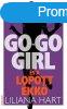 Liliana Hart: Go-go girl s a lopott kk 