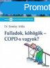 FULLADOK, KHGK - COPD-S VAGYOK?