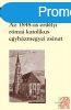 AZ 1848-AS ERDLYI RMAI KATOLIKUS EGYHZMEGYEI ZSINAT