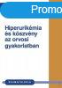 HIPERURIKMIA S KSZVNY AZ ORVOSI GYAKORLATBAN