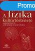 A FIZIKA KULTRTRTNETE A KEZDETEKTL A HUSZADIK SZZAD VG