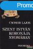 Csomor Lajos - Szent Istvn koronja nyomban