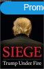 Siege - Trump Under Fire