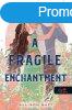 A Fragile Enchantment - Trkeny varzs