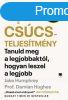 Cscsteljestmny - Tanuld meg a legjobbaktl, hogyan leszel