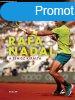 Rafa Nadal - A tenisz kirlya