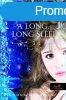 A long, long sleep - Hossz lom