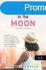 Girls in the Moon - Lnyok a Holdban