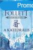 A katedrlis - Kingsbridge-sorozat 1.