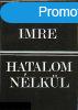 Hatalom nlkl - Dobozy Imre