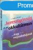 A keresztynsg s az okkultizmus - ... hogy megszabaduljana