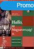 Hall, itt Magyarorszg! (Magyar nyelvknyv klfldieknek) I