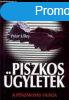 Piszkos gyletek - A pnzmoss vilga - Peter Lilley