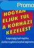 Hogyan ljk tl a krhzi kezelst - Joan Hass-Unger