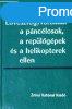 Lvszfegyverekkel a pnclosok, a replgpek s a helikopt