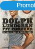 Fit Forever - Formld magad akcihss! - Dolph Lundgren