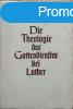 Die Theologie des Gottesdienstes bei Luther (Az istentisztel