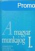 A magyar munkajog I. - Lehoczkyn Kollonay Csilla