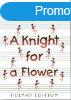 A Knight for a Flower - Knydi Sndor