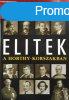 Elitek a Horthy-korszakban (Rubicon 2007/4-5) -