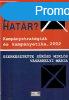 Hol a hatr? kampnystaratgik s kampnyetika, 2002 - Sk