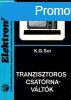 Tranzisztoros csatornavltk - K.G. Sor