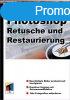 Photoshop - Retusche und Restaurierung - Katrin Eismann