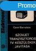 Szovjet tranzisztoros tv-kszlkek javtsa - Garai Barnab
