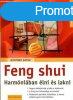 Feng shui - Harmniban lni s lakni - Gnther Sator