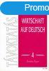 Wirtschaft auf Deutsch 4 - Fazekas Gyrgyn (szerk.)
