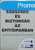 Munkahelyi egszsg s biztonsg az ptiparban - Tjkozta