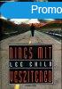 Nincs mit vesztened - Lee Child