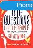 Big Questions from Little People: And Simple Answers from Gr