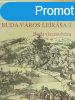 Buda vros lersa 3. - Buda visszavvsa (Fejezetek Budapes