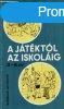 A jtktl az iskolig /3-6.v/ - Szab Pl