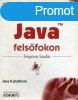 Java felsfokon (frisstett kiads) - Daniel J. Berg; J. Ste