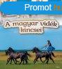A magyar vidk kincsei -
